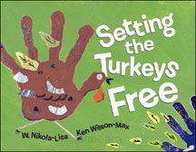 Setting the Turkeys Free